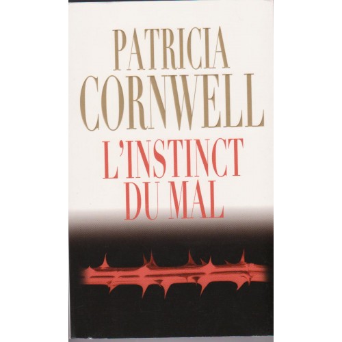 L’instinct du mal  Patricia Cornwell